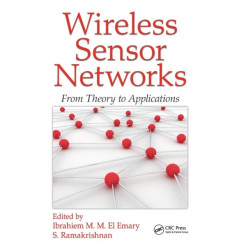 Wireless Sensor Networks: From Theory to Applications