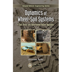 Dynamics of Wheel-Soil Systems: A Soil Stress and Deformation-Based Approach