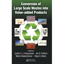 Conversion of Large Scale Wastes into Value-added Products