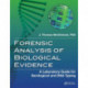 Forensic Analysis of Biological Evidence: A Laboratory Guide for Serological and DNA Typing