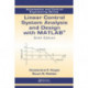 Linear Control System Analysis and Design with MATLAB