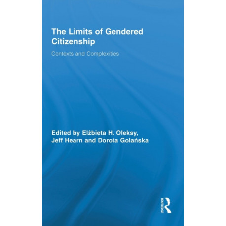 The Limits of Gendered Citizenship: Contexts and Complexities