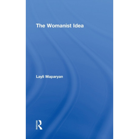 The Womanist Idea