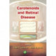 Carotenoids and Retinal Disease
