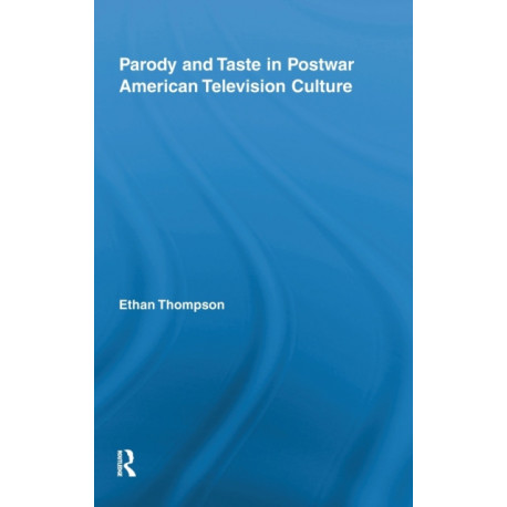 Parody and Taste in Postwar American Television Culture