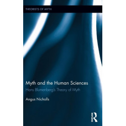 Myth and the Human Sciences: Hans Blumenberg's Theory of Myth