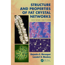 Structure and Properties of Fat Crystal Networks