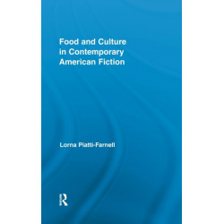 Food and Culture in Contemporary American Fiction