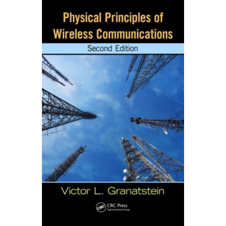 Physical Principles of Wireless Communications