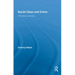 Social Class and Crime: A Biosocial Approach