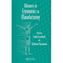 Advances in Ergonomics in Manufacturing