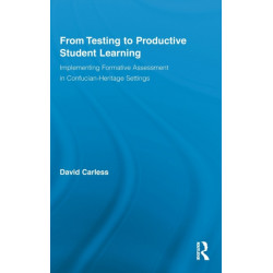 From Testing to Productive Student Learning: Implementing Formative Assessment in Confucian-Heritage Settings