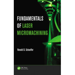 Fundamentals of Laser Micromachining