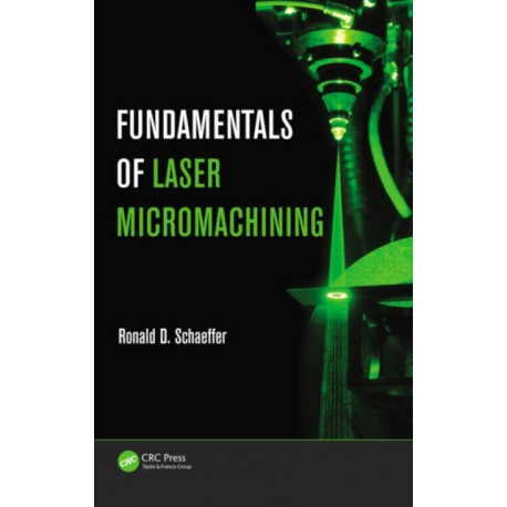 Fundamentals of Laser Micromachining