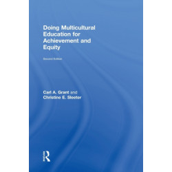 Doing Multicultural Education for Achievement and Equity