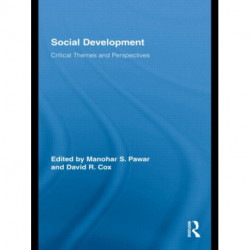 Social Development: Critical Themes and Perspectives