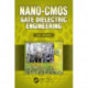 Nano-CMOS Gate Dielectric Engineering