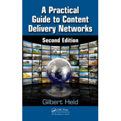 A Practical Guide to Content Delivery Networks