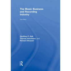 The Music Business and Recording Industry