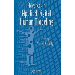 Advances in Applied Digital Human Modeling