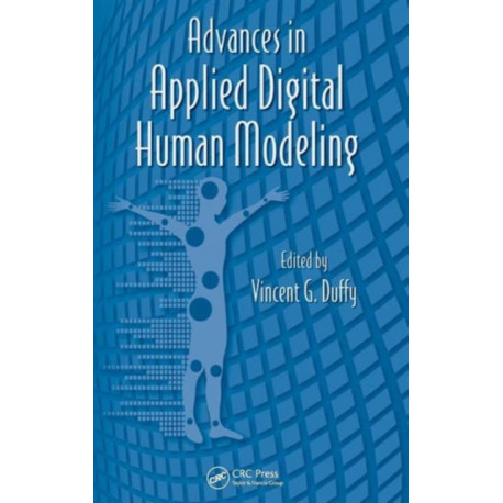 Advances in Applied Digital Human Modeling