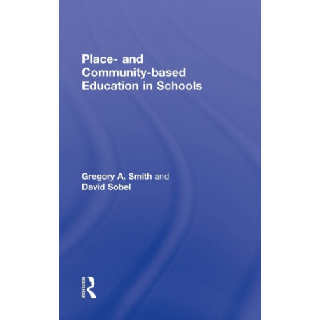 Place- and Community-Based Education in Schools