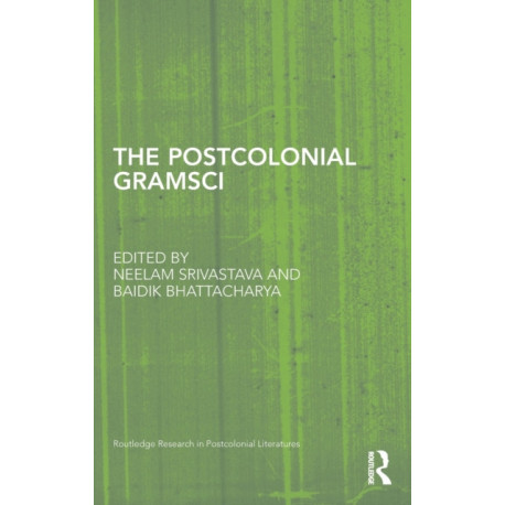 The Postcolonial Gramsci