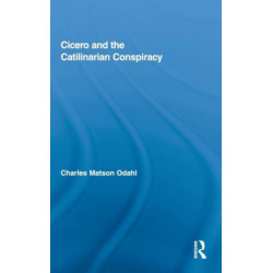 Cicero and the Catilinarian Conspiracy