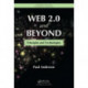 Web 2.0 and Beyond: Principles and Technologies