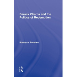 Barack Obama and the Politics of Redemption