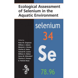 Ecological Assessment of Selenium in the Aquatic Environment