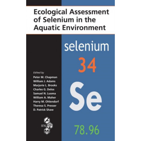 Ecological Assessment of Selenium in the Aquatic Environment