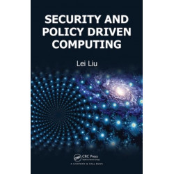 Security and Policy Driven Computing