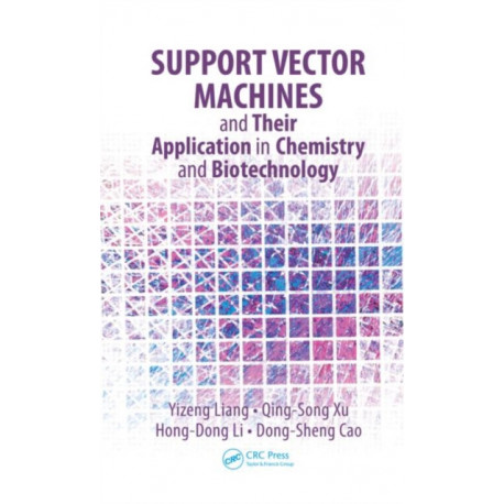 Support Vector Machines and Their Application in Chemistry and Biotechnology