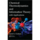 Chemical Thermodynamics and Information Theory with Applications