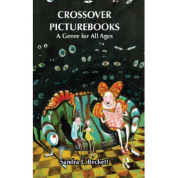 Crossover Picturebooks: A Genre for All Ages