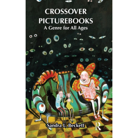 Crossover Picturebooks: A Genre for All Ages