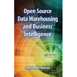 Open Source Data Warehousing and Business Intelligence