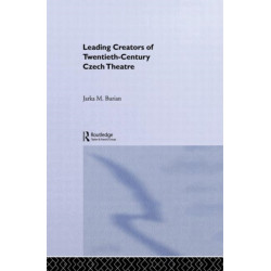 Leading Creators of Twentieth-Century Czech Theatre