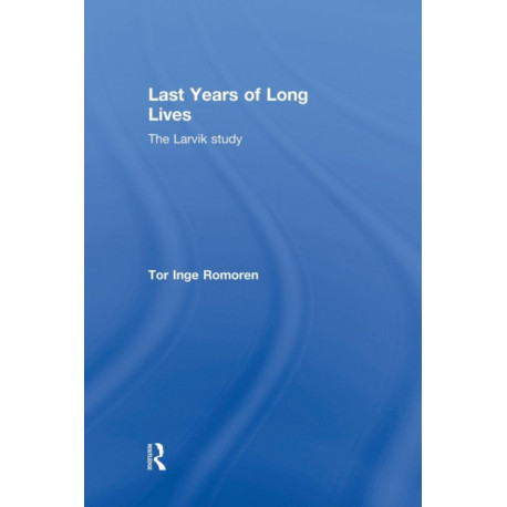 Last Years of Long Lives: The Larvik Study