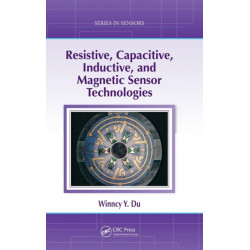 Resistive, Capacitive, Inductive, and Magnetic Sensor Technologies