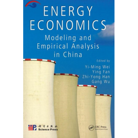 Energy Economics: Modeling and Empirical Analysis in China