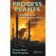 Process Plants: A Handbook for Inherently Safer Design, Second Edition