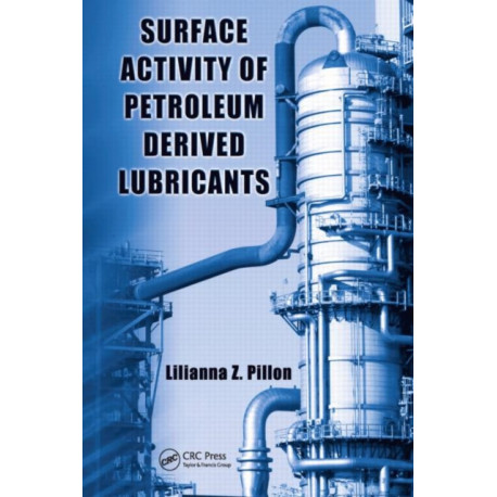 Surface Activity of Petroleum Derived Lubricants