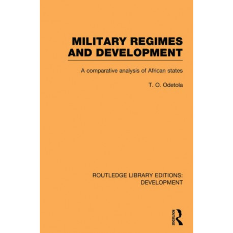 Military Regimes and Development: A Comparative Analysis in African Societies