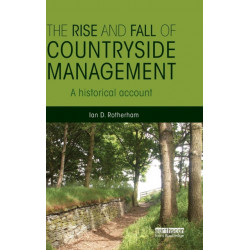 The Rise and Fall of Countryside Management: A Historical Account