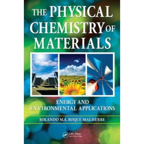 The Physical Chemistry of Materials: Energy and Environmental Applications