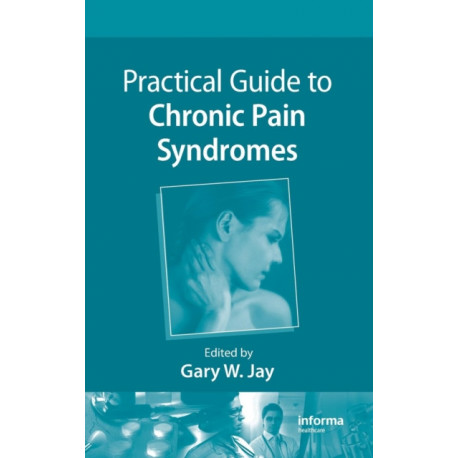 Practical Guide to Chronic Pain Syndromes
