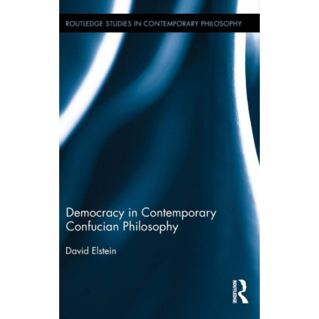 Democracy in Contemporary Confucian Philosophy