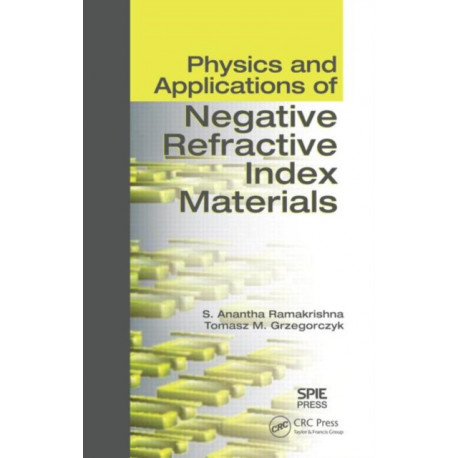 Physics and Applications of Negative Refractive Index Materials
